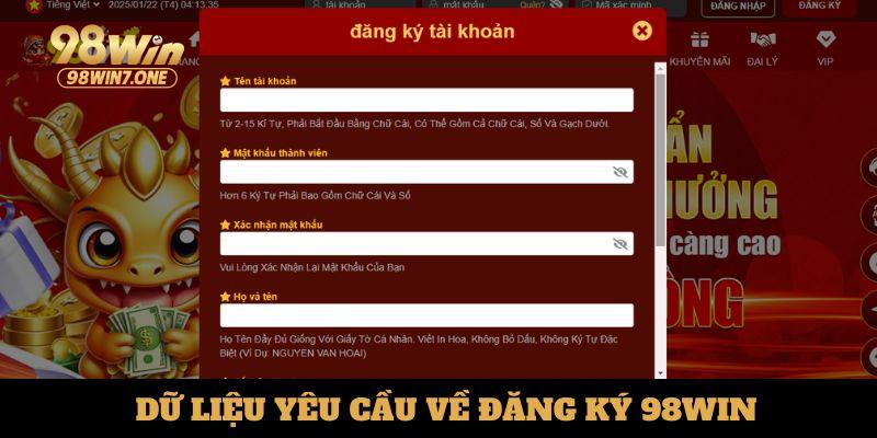 Dữ liệu yêu cầu về đăng ký 98Win