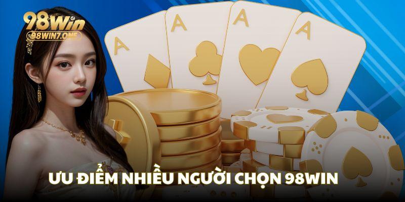 Lý do khiến nhiều người lựa chọn game bài tại 98Win